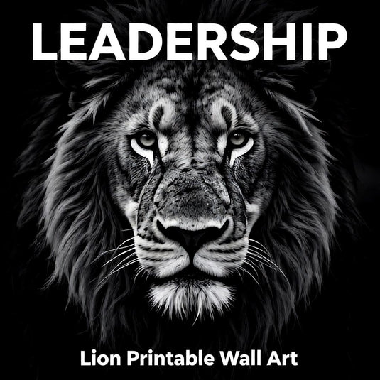 Black and White Lion Wall Art Printable, Masculine Office Decor, Motivational Leadership Poster