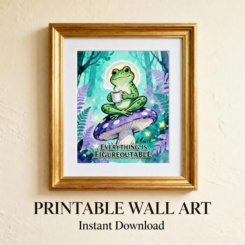 Load image into Gallery viewer, Frog Wall Art Printable, Figureoutable Quote, Green Mushroom Forest Decor Download
